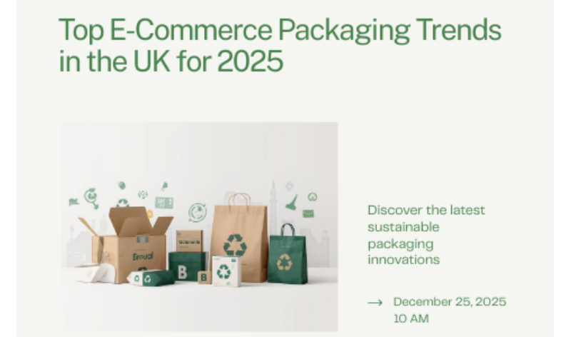 Top E-Commerce Packaging Trends in the UK for 2025
